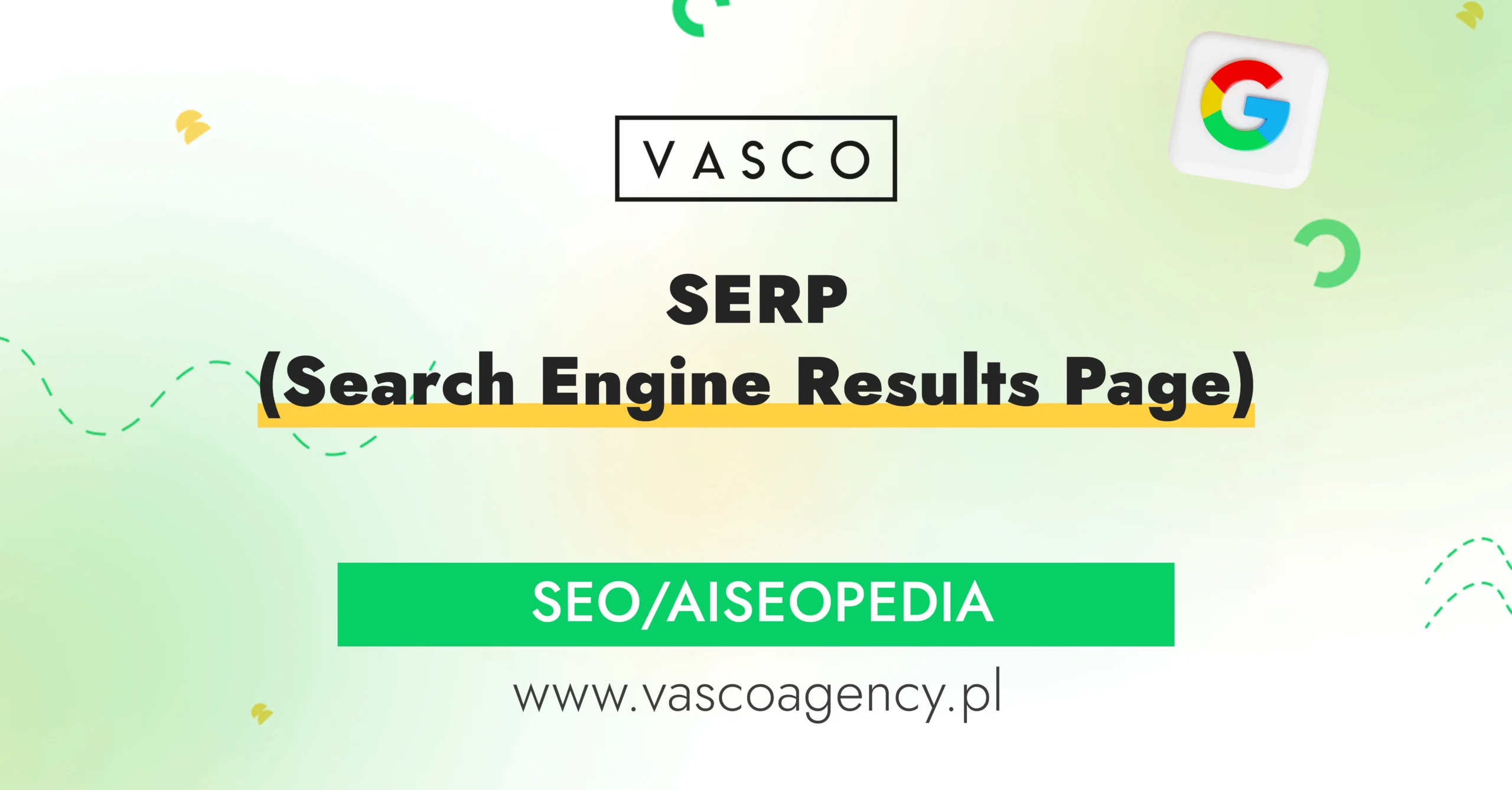SERP (Search Engine Results Page): jak Google decyduje, komu zaufać