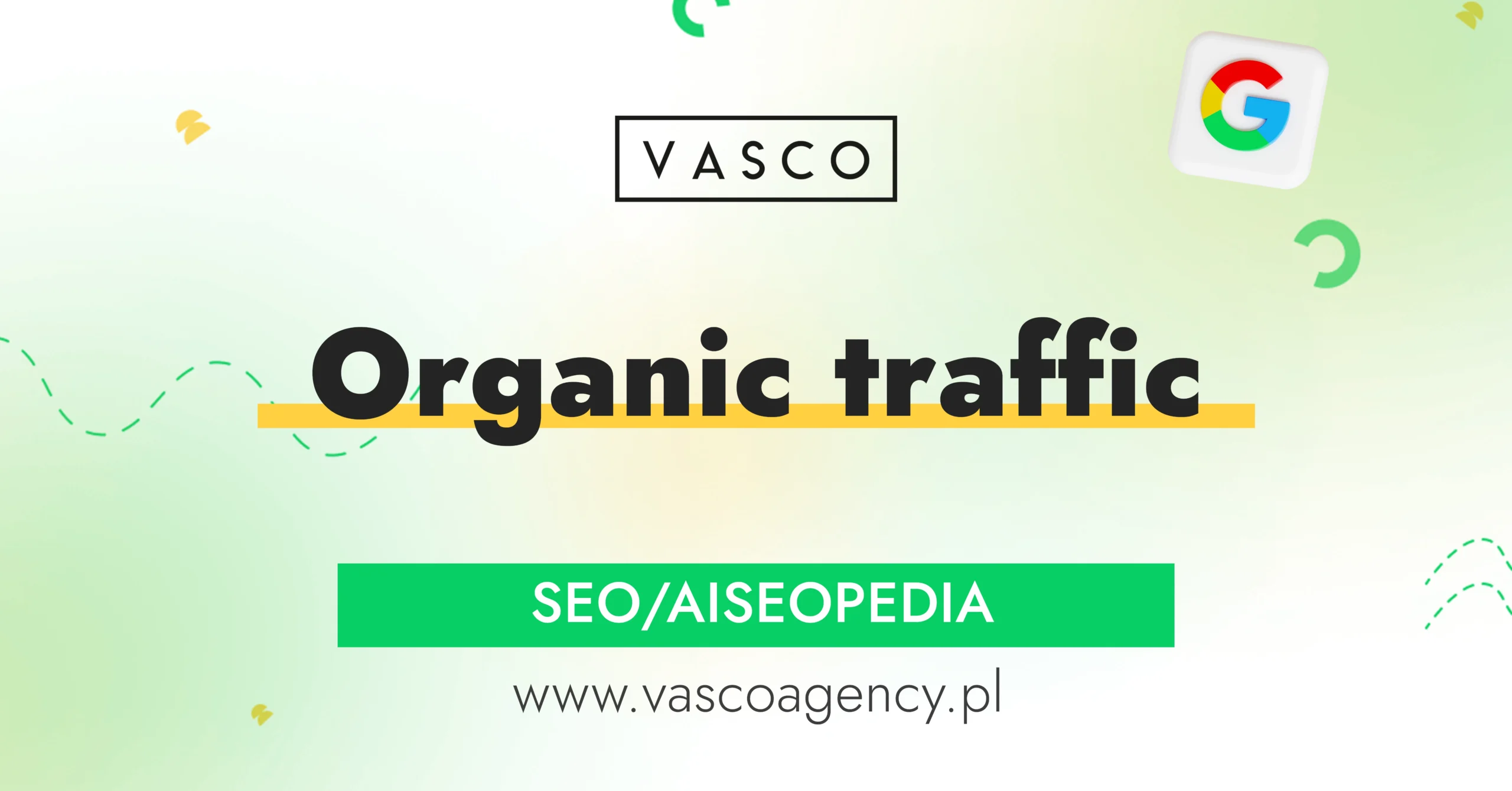 Organic traffic – wzrost ruchu z Google