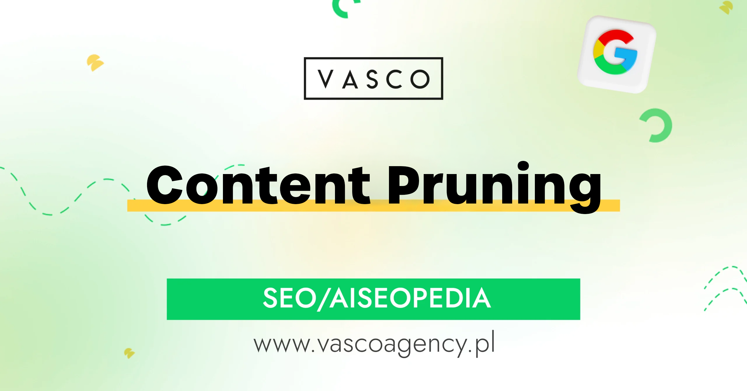 Content Pruning krok po kroku – jak uporządkować treści na stronie?