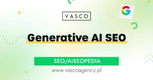 Generative AI SEO: od pozycji w Google do widoczności w odpowiedziach AI