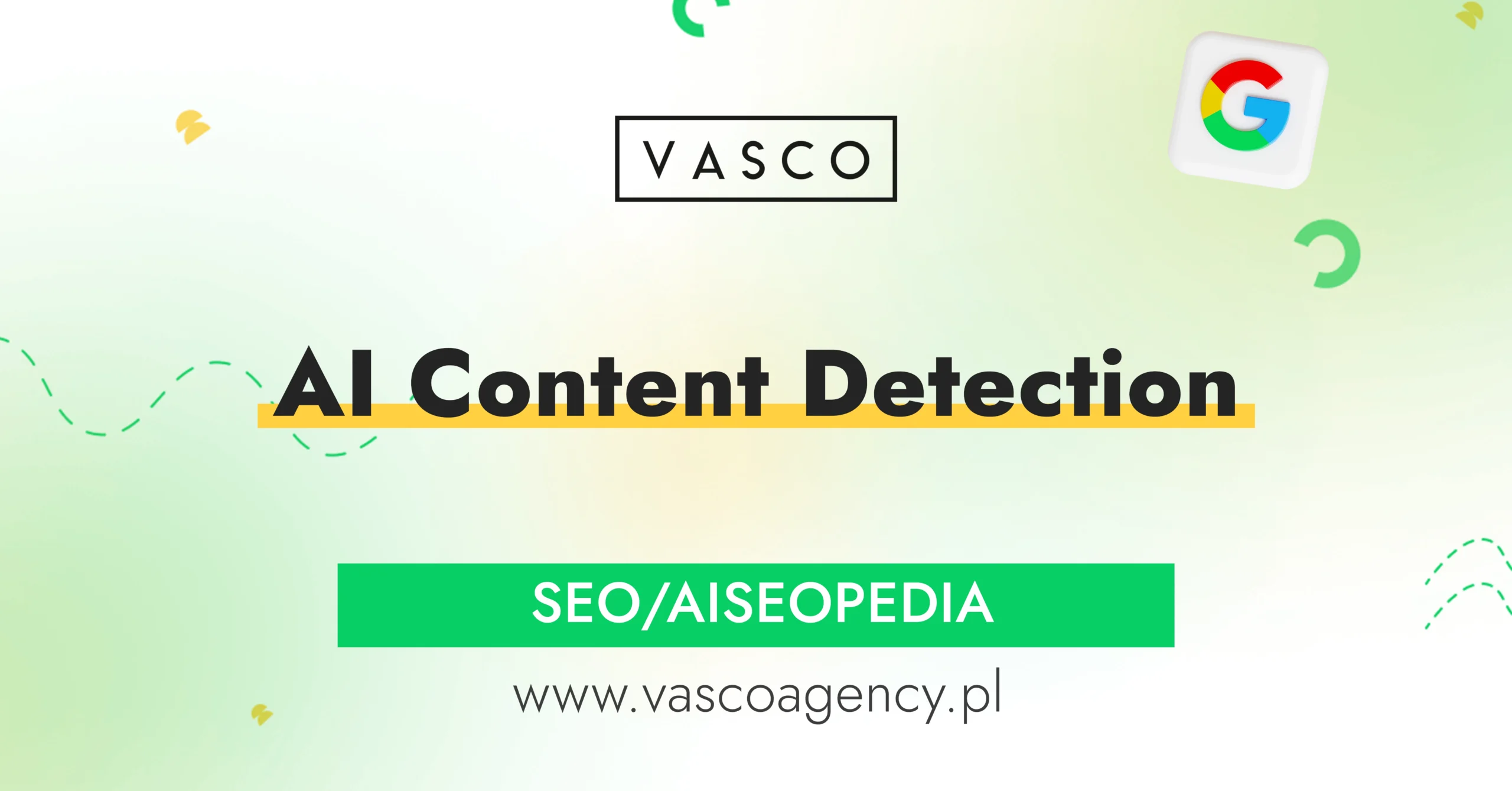 AI Content Detection – czy Google rozpoznaje treści tworzone przez AI?