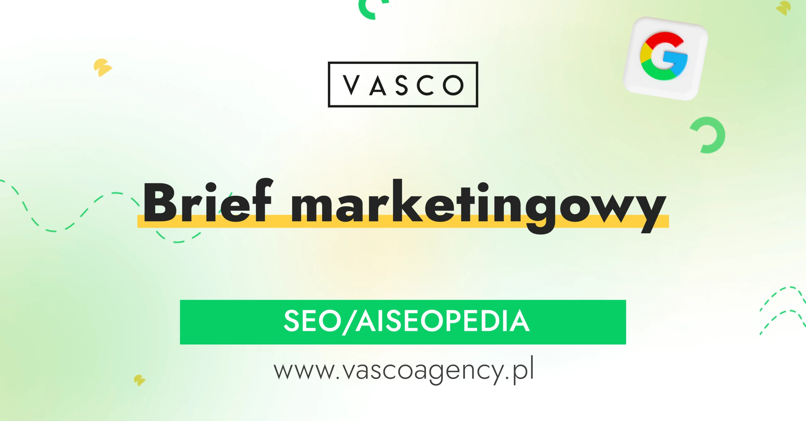 Brief marketingowy – jak go przygotować, aby zwiększyć skuteczność działań?